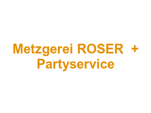 Metzgerei ROSER  + Partyservice Logo