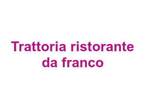 Trattoria ristorante da franco Logo