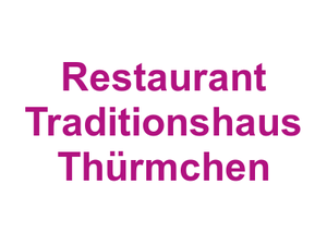 Restaurant Traditionshaus Thürmchen Logo