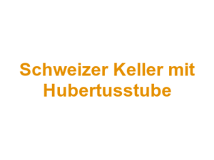 Schweizer Keller mit Hubertusstube Logo