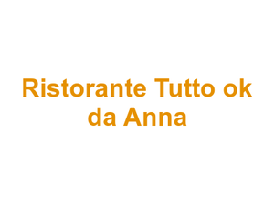 Ristorante Tutto ok da Anna Logo