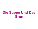Die Suppe Und Das Grun Logo