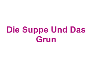 Die Suppe Und Das Grun Logo