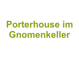 Porterhouse im Gnomenkeller Logo