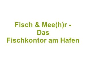 Fisch & Mee(h)r - Das Fischkontor am Hafen Logo