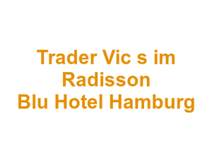 Trader Vic s im Radisson Blu Hotel Hamburg Logo