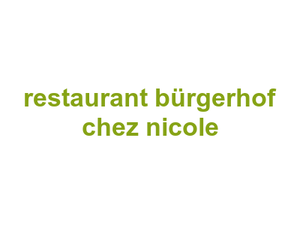 restaurant bürgerhof chez nicole Logo
