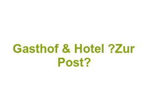 Gasthof & Hotel „Zur Post“ Logo