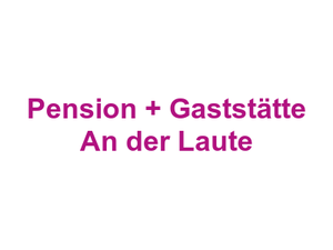 Pension + Gaststätte "An der Laute" Logo