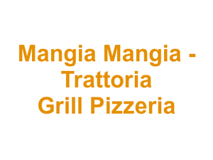 Mangia Mangia - Trattoria Grill Pizzeria Logo