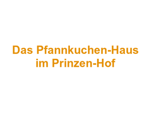 Das Pfannkuchen-Haus im Prinzen-Hof Logo