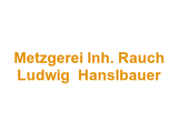 Metzgerei Inh. Rauch Ludwig  Hanslbauer Logo