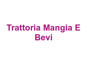 Trattoria Mangia E' Bevi Logo