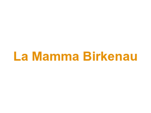 La Mamma Birkenau Logo