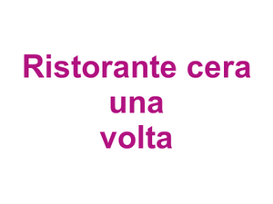 Ristorante "c'era una volta" Logo