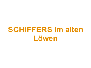 SCHIFFERS im alten Löwen Logo