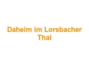 Daheim im Lorsbacher Thal Logo