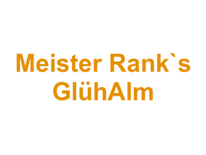 Meister Rank`s GlühAlm Logo
