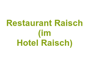 Restaurant Raisch (im Hotel Raisch) Logo