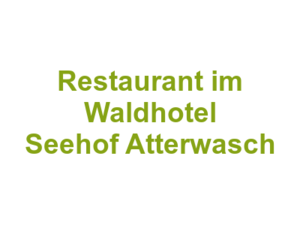 Restaurant im Waldhotel Seehof Atterwasch Logo