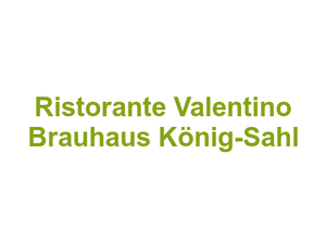Ristorante Valentino Brauhaus König-Sahl Logo