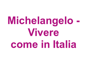 Michelangelo - Vivere come in Italia Logo
