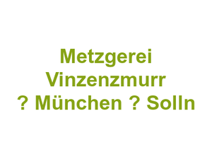 Metzgerei Vinzenzmurr  – München – Solln Logo
