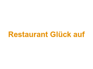 Restaurant Glück auf Logo