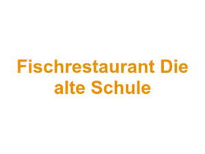 Fischrestaurant Die alte Schule Logo