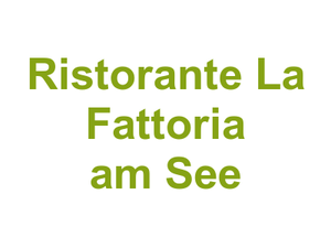 Ristorante La Fattoria am See Logo