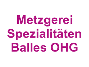 Metzgerei Spezialitäten  Balles OHG Logo