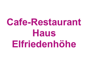 Cafe-Restaurant "Haus Elfriedenhöhe" Logo