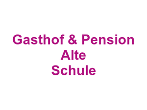 Gasthof & Pension Alte Schule Logo