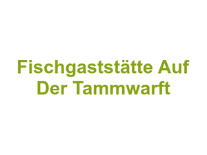 Fischgaststätte Auf Der Tammwarft Logo