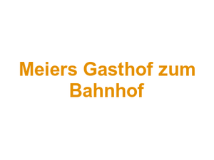 Meier's Gasthof zum Bahnhof Logo