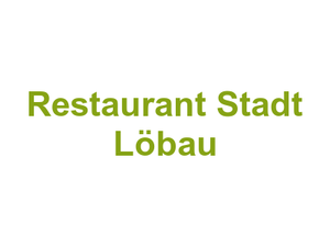 Restaurant Stadt Löbau Logo