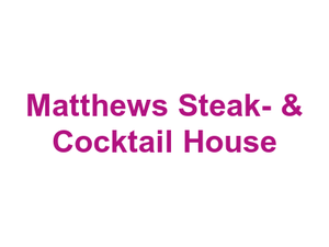 Matthew's Steak- & Cocktail House Logo