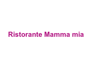 Ristorante Mamma mia Logo