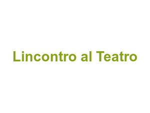 L'incontro al Teatro Logo