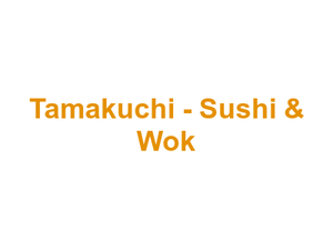 Tamakuchi - Sushi & Wok Logo