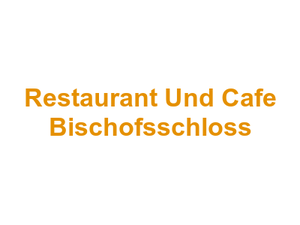 Restaurant Und Cafe Bischofsschloss Logo