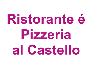 Ristorante é Pizzeria al Castello Logo