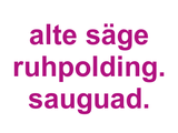 alte säge ruhpolding. sauguad. Logo