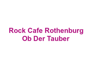 Rock Cafe Rothenburg Ob Der Tauber Logo