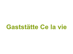 Gaststätte Ce la vie Logo