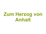 Zum Herzog von Anhalt Logo
