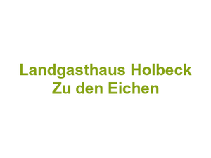 Landgasthaus Holbeck "Zu den Eichen" Logo