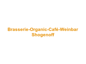 Brasserie-Organic-Café-Weinbar Shogenoff Logo