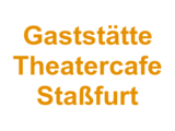 Gaststätte Theatercafe Staßfurt Logo