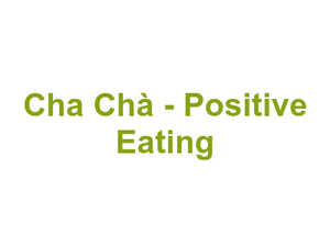 Cha Chà - Positive Eating Logo